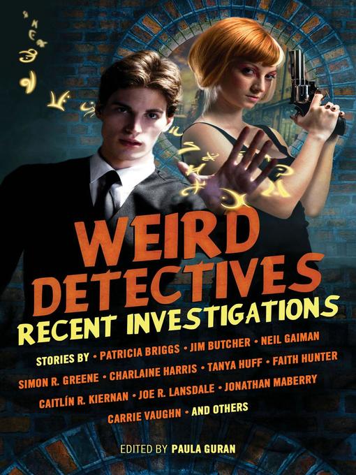 Title details for Weird Detectives by Paula Guran - Available